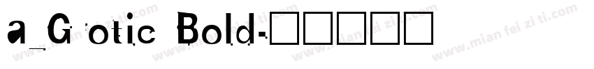 a_Grotic Bold字体转换